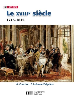 cover image of Le XVIIIe siècle--1740-1820